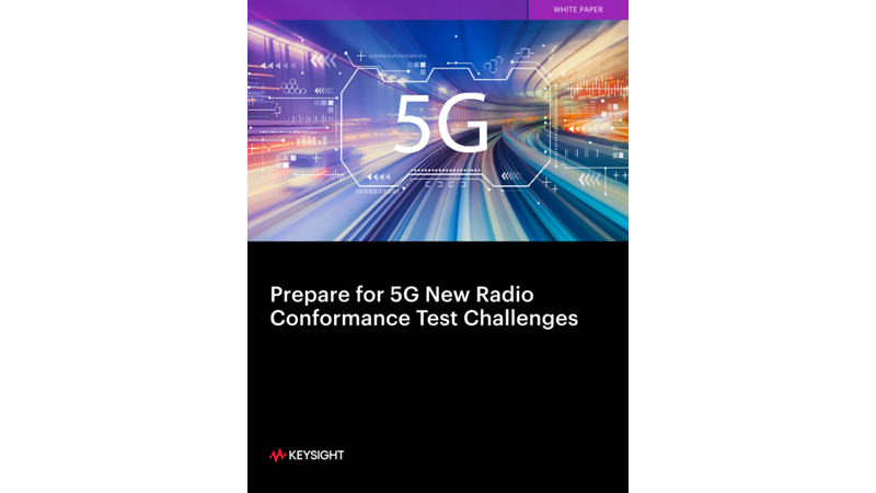 Prepare for 5G New Radio Conformance Test Challenges